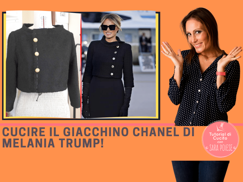 Cucire giacca chanel di Melania Trump | in sartoria con Sara Poiese