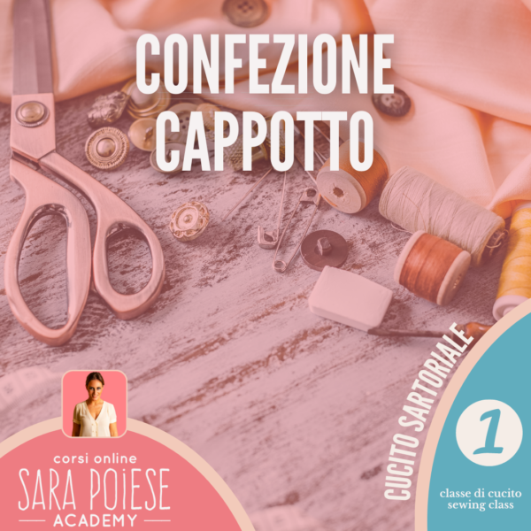 confezione cappotto 1 - imparare a cucire un cappotto per principianti - corso online