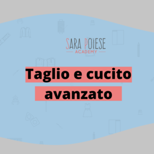 Corso taglio e cucito: avanzato [bundle]